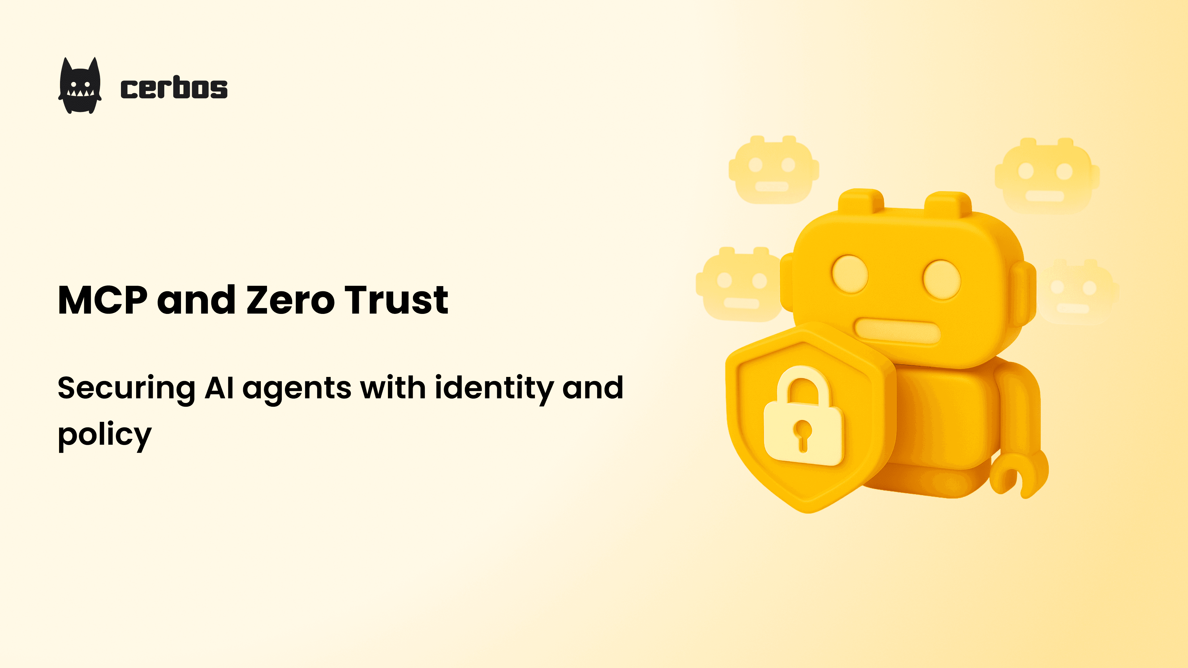 MCP and Zero Trust: Securing AI Agents With Identity and Policy | Cerbos