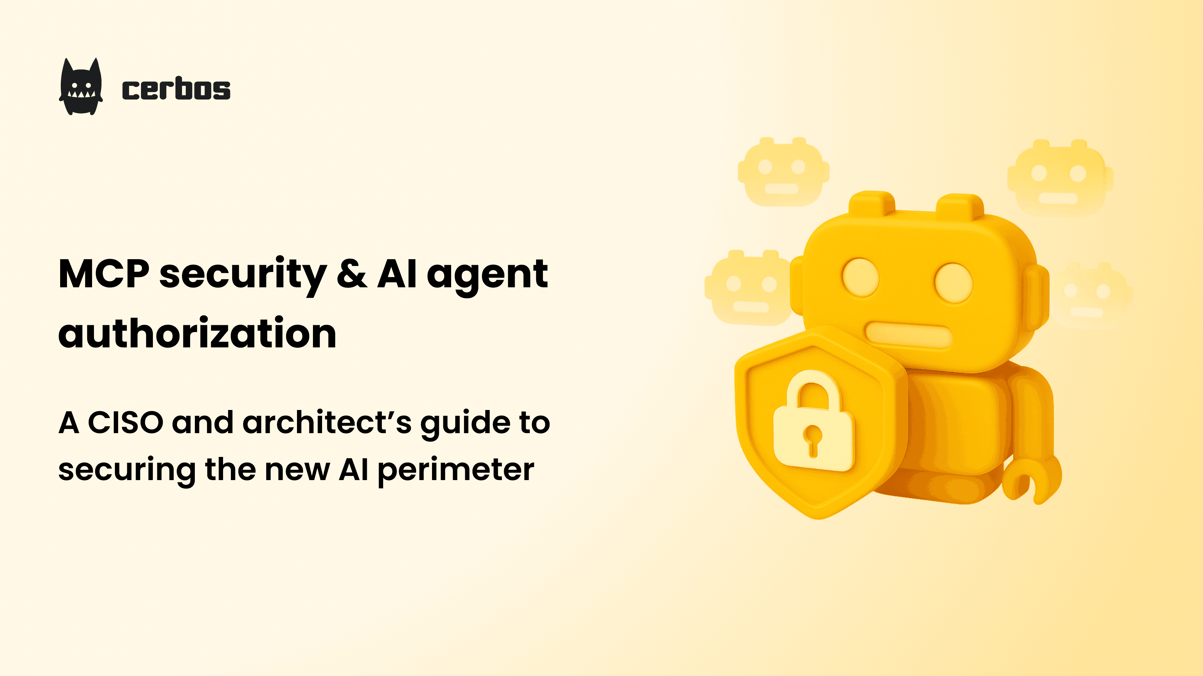 MCP and AI Agent Authorization. A Guide to Securing the New AI Perimeter