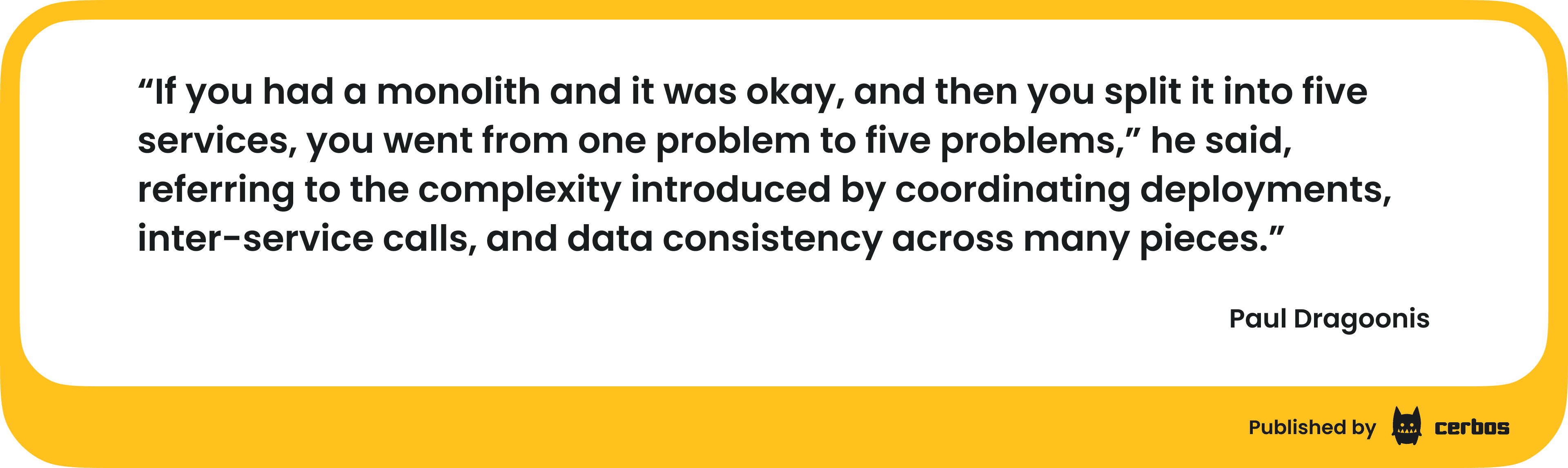 Quote - Microservices vs. monolith_ Finding the right balance.png