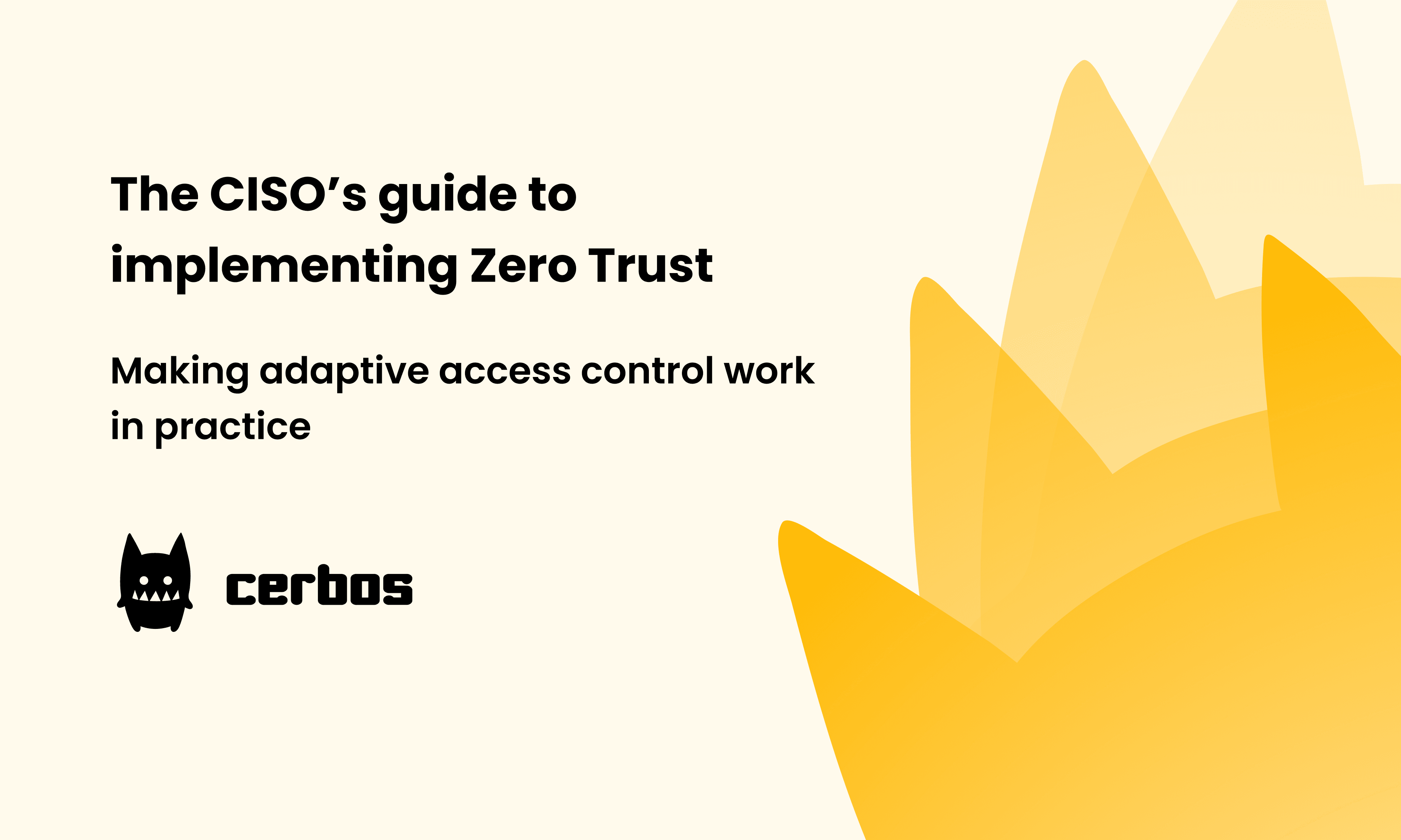 The CISO’s Guide to Implementing Zero Trust: Making Adaptive Access ...